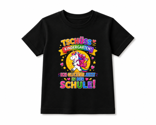 Tschüss Kindergarten Einhorn T-Shirt Kinder – Ich Glitzere Jetzt In Der Schule – Einschulung Shirt Mädchen